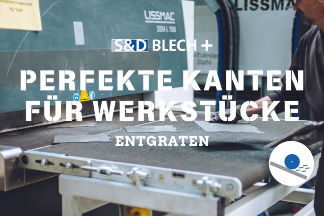 Entgraten: Perfekte Kanten für Ihre Werkstücke